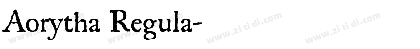 Aorytha Regula字体转换 Aorytha Regula字体转换